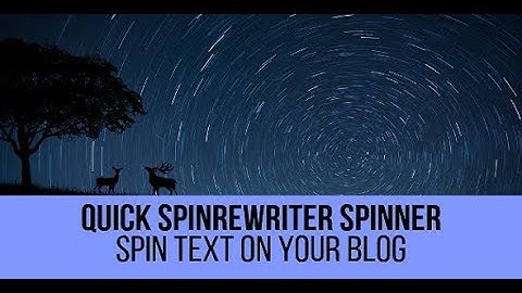 Quick SpinRewriter Spinner Plugin for WordPress
