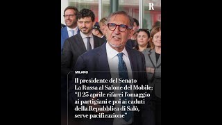 La Russa: "Il 25 Aprile rifarei omaggio a partigiani e caduti di Repubblica di Salò"