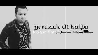 Download Lagu LUAHAN HATI (MV LIRIK)-ALIP KAEL MP3
