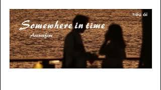 [Vietsub Pinyin] Somewhere in time (爱人错过)/Người yêu bỏ lỡ - Accusefive (告五人)