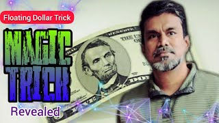 AKV: Magic Trick Revealed - Floating Dollar Bill / Rupee