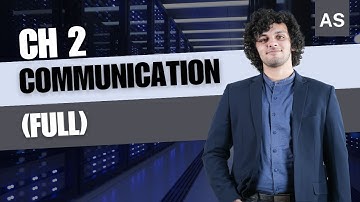Ch 2 Communication (FULL) | AS Level CS | 9618