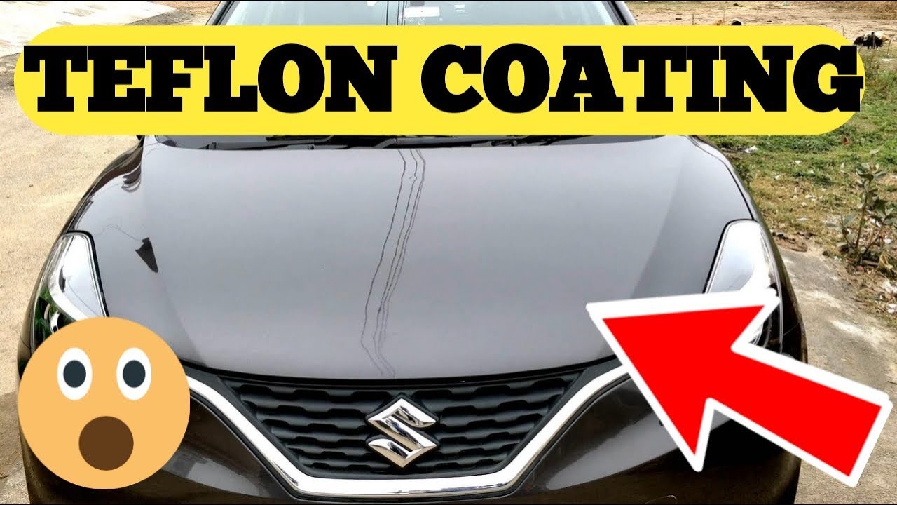 Teflon Coat Your Car At Home Teflon Coating Dirty Truth