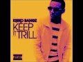 Kirko bangz  keep it trill screwed  chopped by pdub