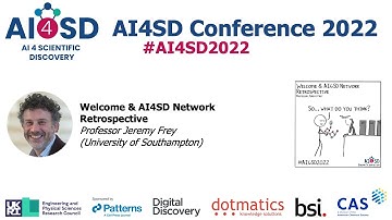 AI4SD2022: Welcome & AI4SD Network Retrospective - Professor Jeremy Frey