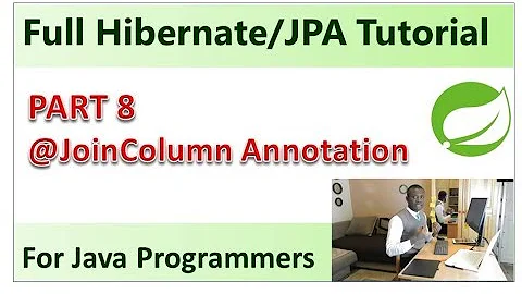 Part 8 – @JoinColumn Annotation