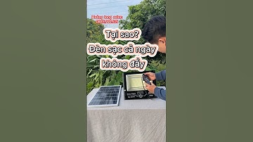 Tại sao đèn năng lượng sạc cả ngày không đầy điện #dennangluongmattroi #hoanglongsolar