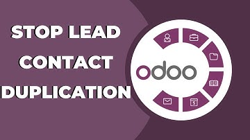 How to Stop Lead Contact Duplications on Odoo CRM ? Odoo Tips & Tricks