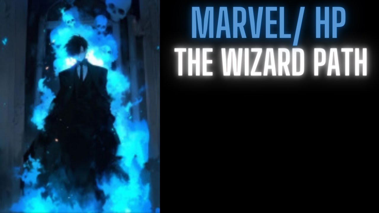 Marvel/Hogwarts: The Wizard Path | Part 1