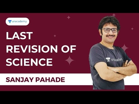 Last revision of Science | Combined Exam 2020-21 | Sanjay Pahade Unacademy MPSC Live