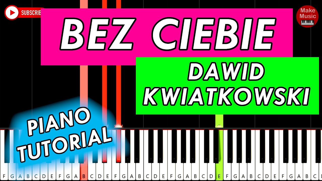 Dawid Kwiatkowski - Bez Ciebie 🎹 Piano Tutorial