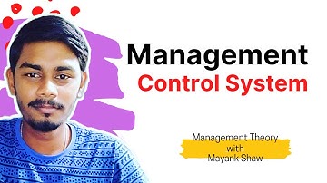 Management Control System (MCS) | Types and Elements of Management Control System (MCS) | BBA, MBA