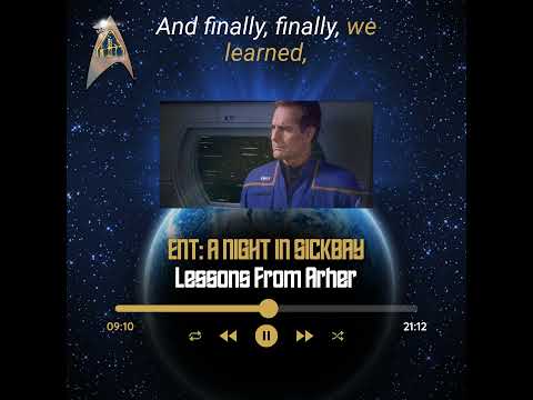 Starfleet Leadership Academy Episode 44 Promo Clip - Lessons From Captain Archer