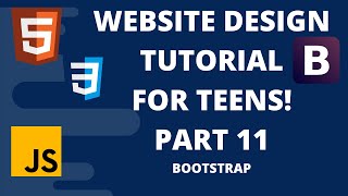 How to Make a Website as  a Teen! Pt.11 - Bootstrap | ithahu