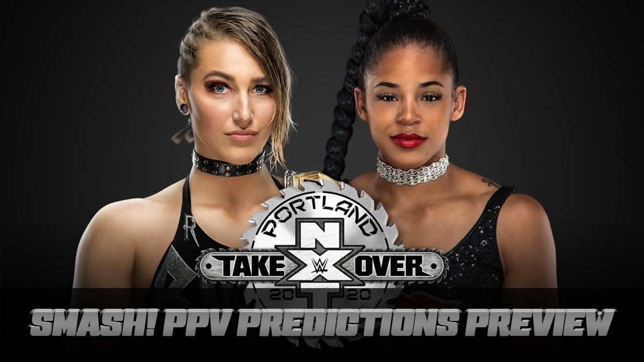 Smash Ppv Predictions Nxt Takeover Portland Youtube