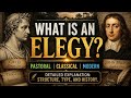What is an Elegy? | বাংলায় আলোচনা | Pastoral, Classical and Modern Elegy