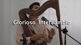 Video thumbnail of "Glorioso Intercambio - La IBI/Sovereign Grace (Cover by Abel Peña)"