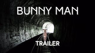 Bunny Man | Trailer