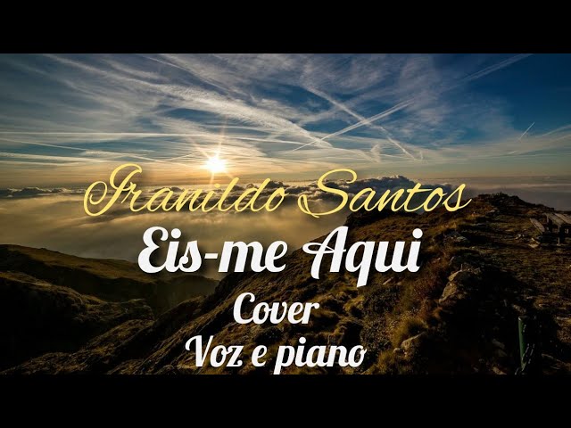 Vem Me Tocar Senhor - Iranildo Santos cover Voz & Piano Áudio, Músicas  Antigas