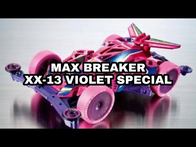 ミニ四駆)Max Breaker XX-13 Violet Special - YouTube