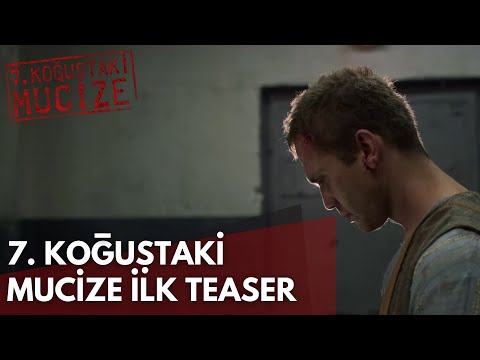 7. Koğuştaki Mucize İlk Teaser