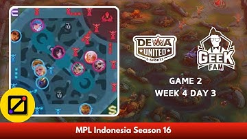 [Mini Map] Dewa United vs Geek Fam ID - Game 2 - Week 4 Day 3 - Regular Season - MPL ID S16