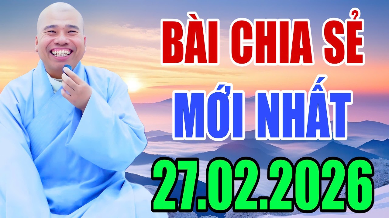 BÀI CHIA SẺ TỐI HÔM NAY NGÀY 27.2.2026 (MỚI NHẤT) #cusinhuanduc
