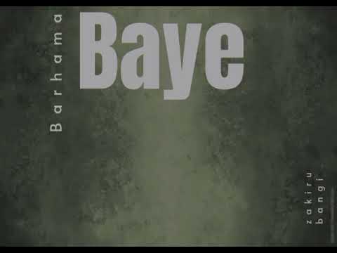 Zakiru Bangi Barhama Baye 