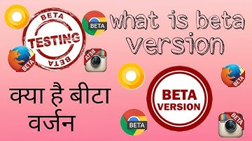 What is beta version ?? | क्या है बीटा वर्जन | Hindi by Technical Jagat