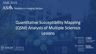 2021 SMI Conference - Session 13: QSM Analysis of Multiple Sclerosis Lesions