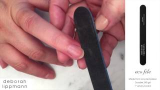 Deborah Lippmann: How To File and Buff Your Nails