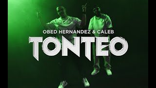 TONTEO - Obed Hernandez & Caleb ( videoclip ) #Rmusic #Romantic