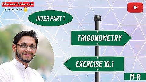 FSc / ICS - Part 1 (Math) | Trigonometry Ch#10 | Exercise 10.1 (Introduction)