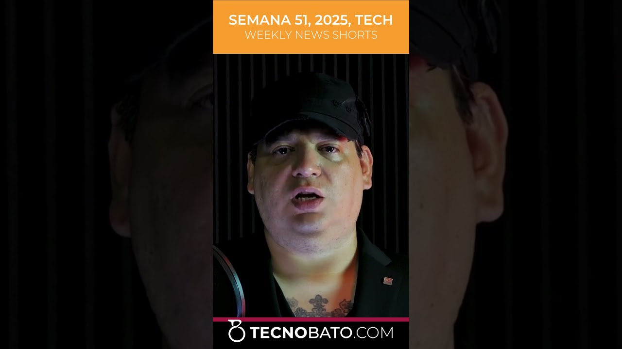 Tech News, semana 51 de 2025 