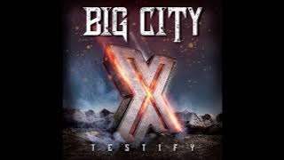 Big City - 2021 - Testify X (Melodic Metal)