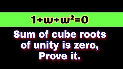 Sum of cube roots of unity iz zero, prove it.
