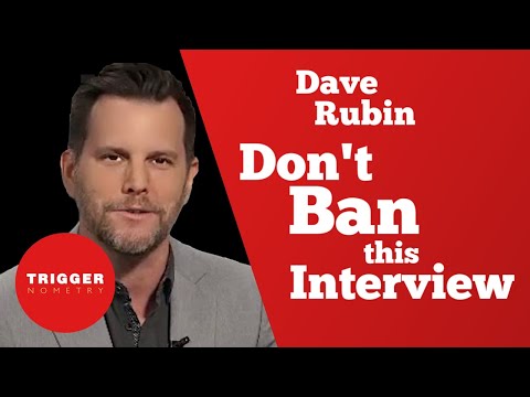 Dave Rubin: Don't Ban This Interview