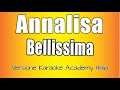 Annalisa - Bellissima (Versione Karaoke Academy Italia)