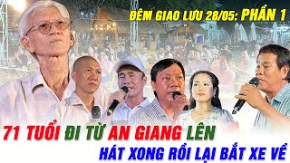 Ngưỡng mộ Chú 71 tuổi đi từ An Giang lên hát xong rồi về| Đêm giao lưu 28/5 phần 1