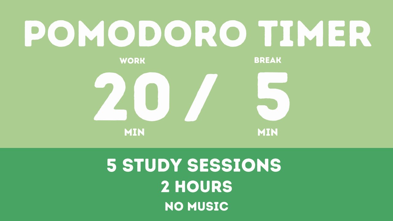 20 / 5 Pomodoro Timer - 2 hours study || No music - Study for dreams ...