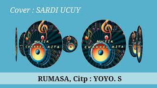 Download Lagu RUMASA, Cipt : Yoyo. S // Cover : Sardi Ucuy MP3