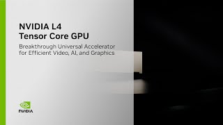 Accelerate Video, AI, and Graphics Workloads With NVIDIA L4