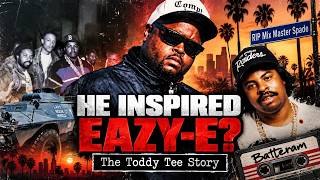 The Compton Rapper Who Inspired Eazy E - The Toddy Tee Story
