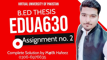 EDUA630 Assignment 2 Solution with complete guidelines by MALIK HAFEEZ