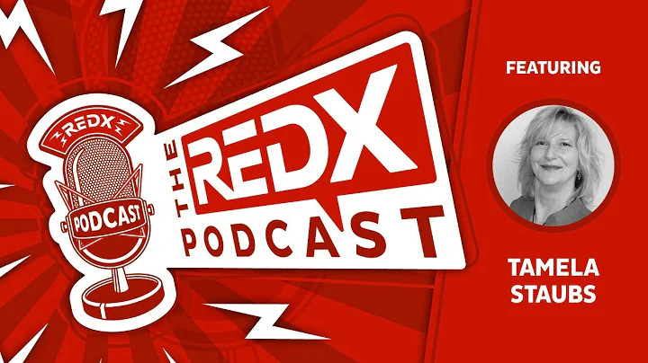 The REDX Podcast with Tamela Staubs