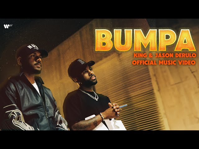 KING & Jason Derulo - Bumpa | Official Music Video class=