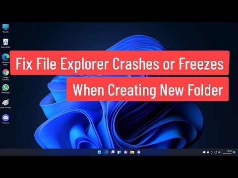 Fix File Explorer Crashes or Freezes When Creating New Folder In Windows 11 (Solved)