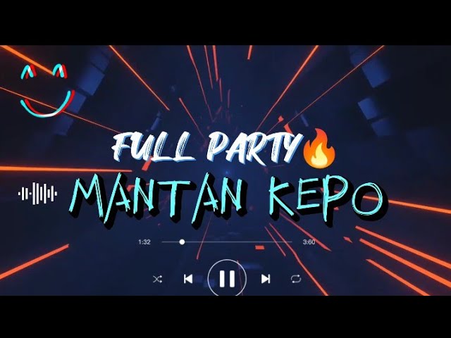 FULL PARTY‼️ MANTAN KEPO 🔥( REMIX ) ANGGA LATIEF DJ VIRAL 2023‼️ class=