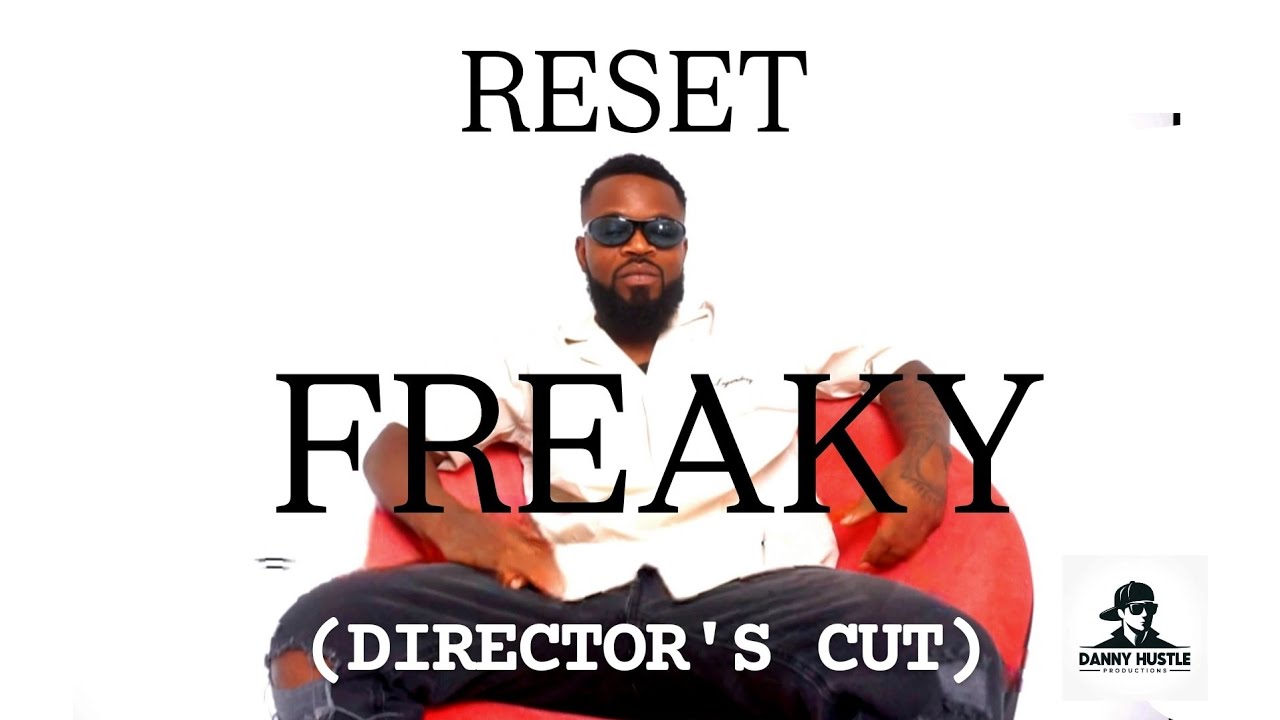 RESET - FREAKY (DIRECTOR'S CUT) - YouTube