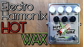 Electro Harmonix Hot Wax dual overdrive